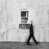 Don’t Stop Praying Chords