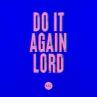 Do It Again Lord Chords