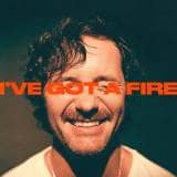 I’ve Got A Fire Chords