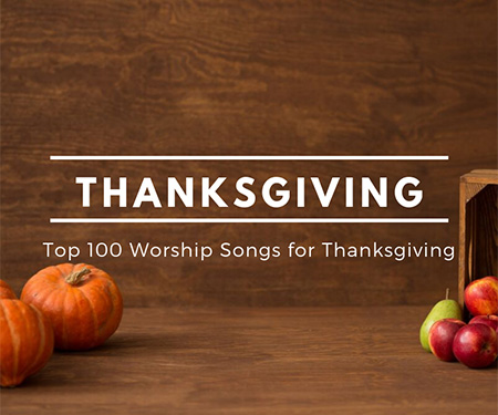 Top Worship Songs for Thanksgiving 2025
