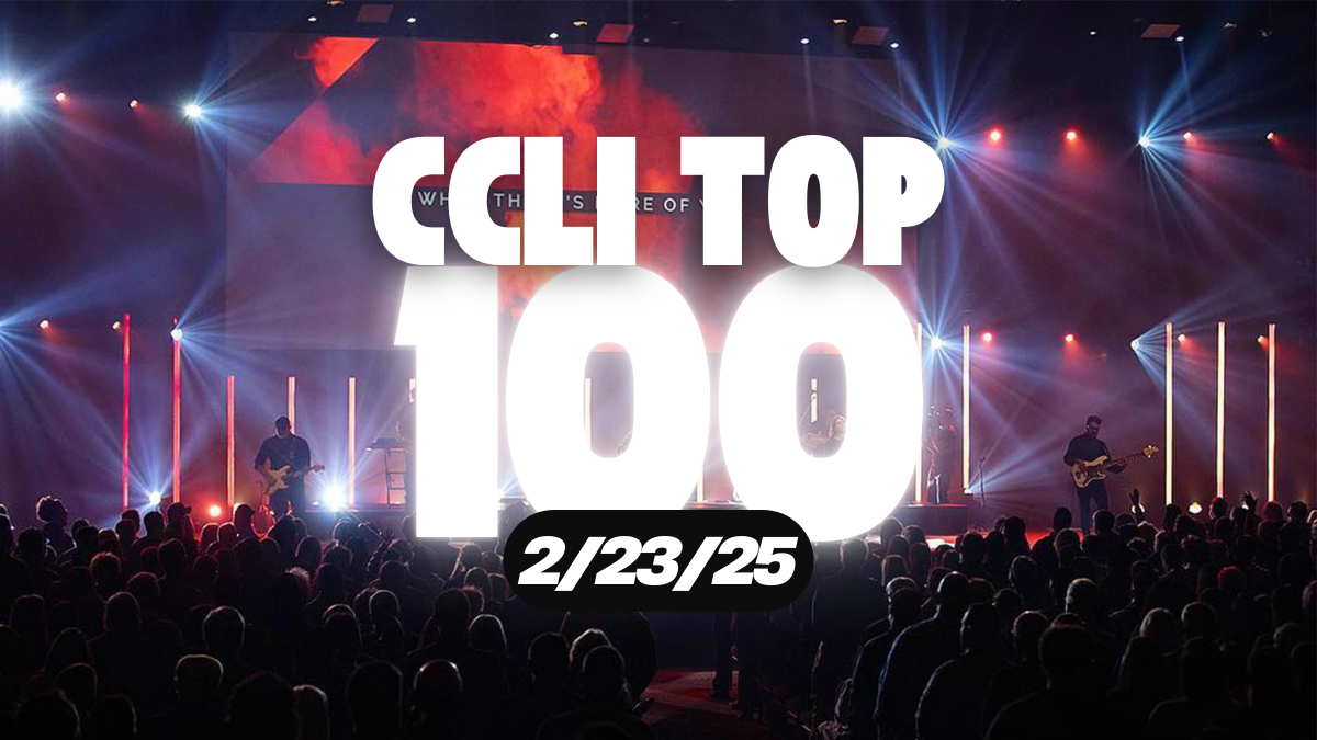CCLI Top 100 (Week Ending 2.23.25)