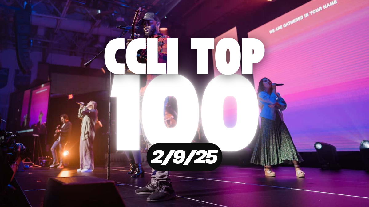 CCLI Top 100 (Week Ending 2.9.25)